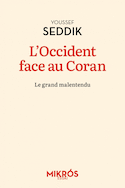 Occident face au Coran (L') [nouvelle édition]